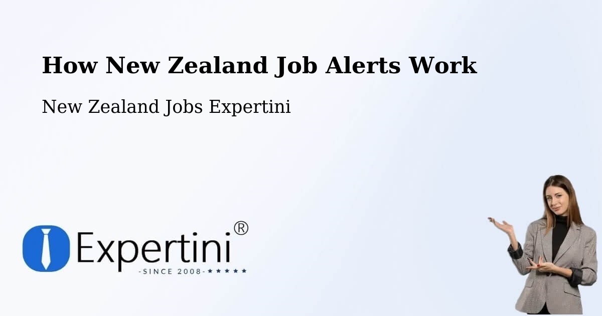 How New Zealand Job Alerts Work - New Zealand Jobs Expertini